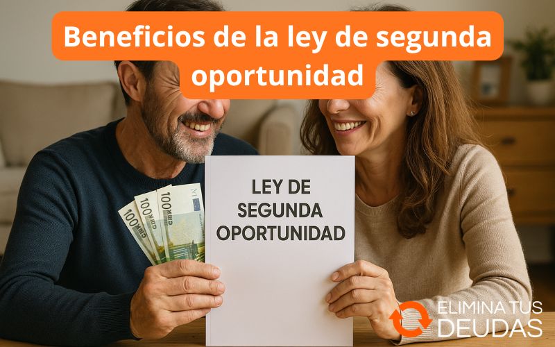 Beneficios ley de segunda oportunidad