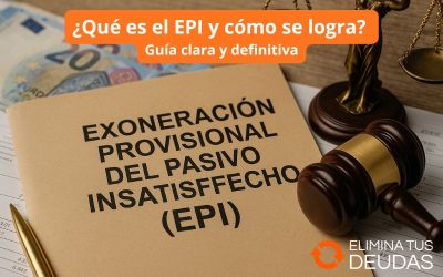 ¿Qué es el EPI en la Ley de Segunda Oportunidad y cómo se logra? Guía clara y definitiva