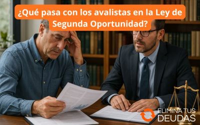 ¿Qué pasa con los avalistas en la Ley de Segunda Oportunidad?