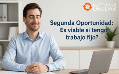 Segunda Oportunidad: ¿es viable si tengo trabajo fijo?