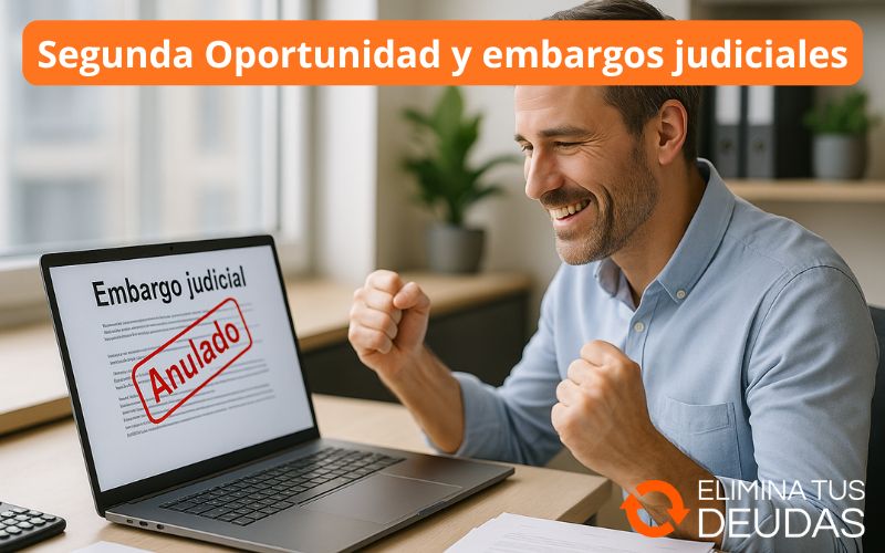 Segunda Oportunidad y embargos judiciales